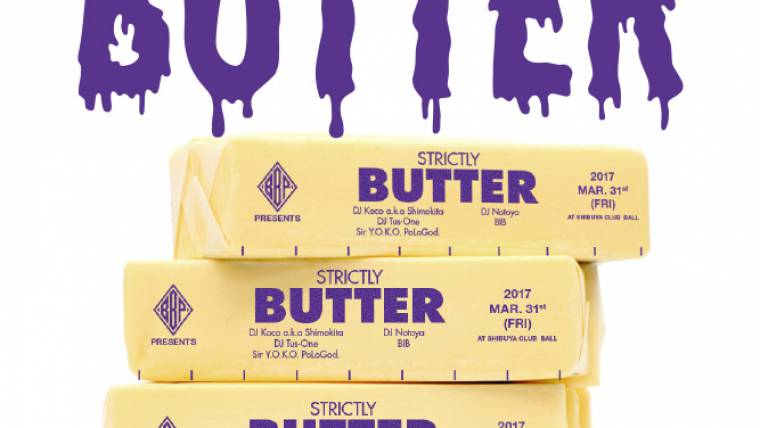 BBP Presents “Strictly Butter”