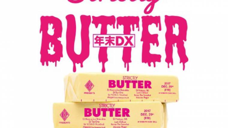 BBP presents “Strictly Butter” 年末DX