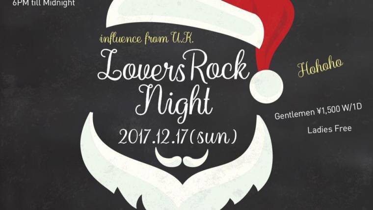 LOVERS ROCK NIGHT ~ influence from U.K. ~