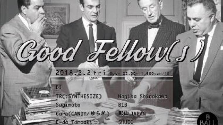 【延期】Good Fellow(s)