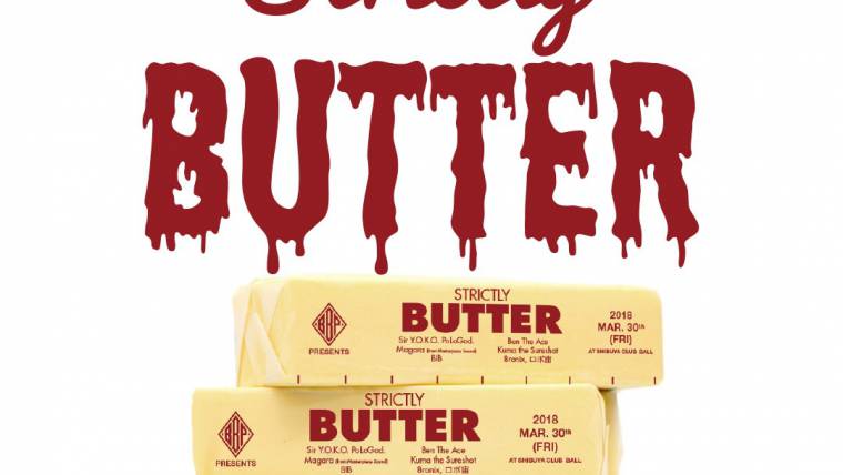 BBP Presents “Strictly Butter”