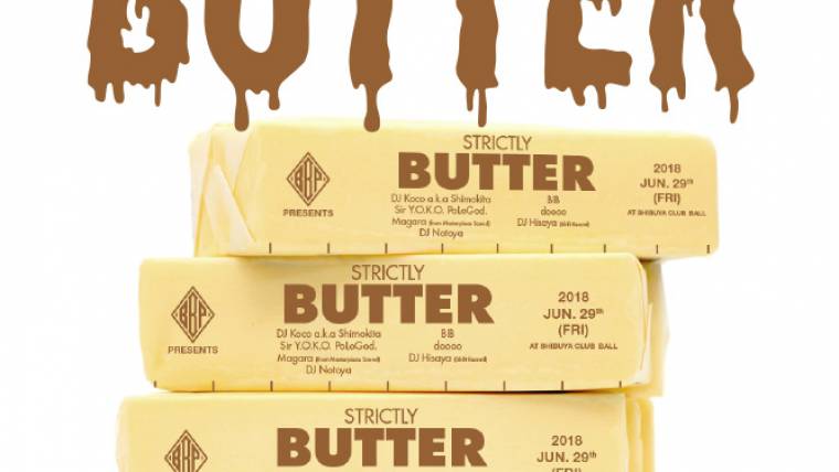 BBP Presents “Strictly Butter”