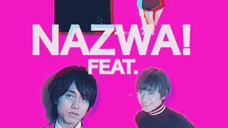 NAZWA ! -Saturday Night Warm Up!-