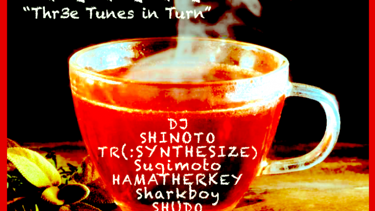 T.T.T. ~ Thr3e Tunes in Turn ~