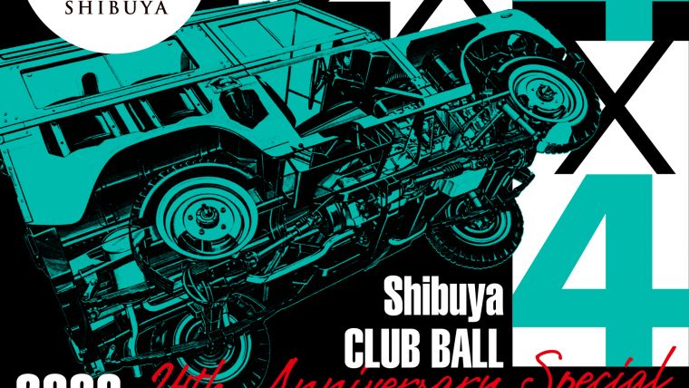 2 x 4 x 4 / Day 2- Shibuya CLUB BALL 24th Anniversary Special –