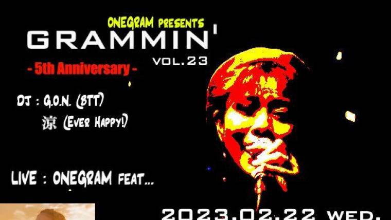 ONEGRAM presents Grammin’ vol.23 -5th Anniversary-