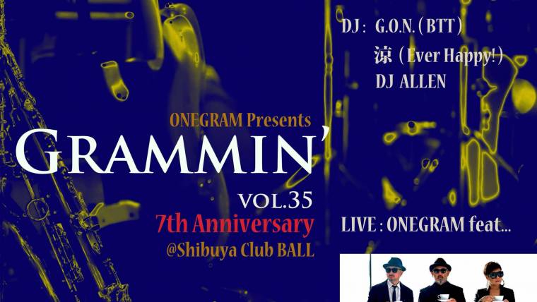 ONEGRAM presents Grammin’ vol.35 – 7th Anniversary –