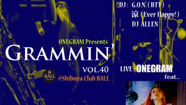 ONEGRAM presents Grammin’ vol.40
