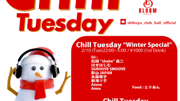 Chill Tuesday -Winter Special –